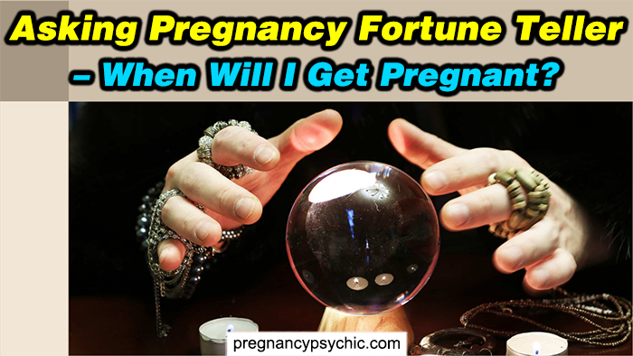Ask a Pregnancy Fortune Teller
